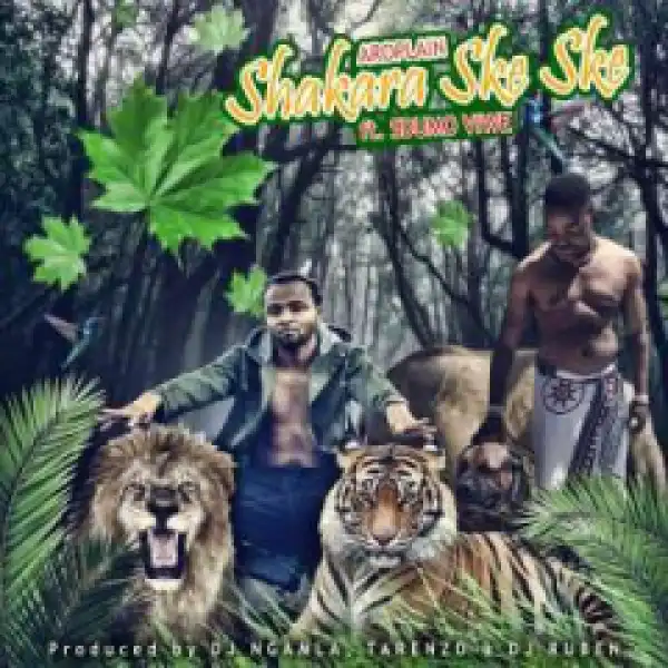 Aroplain - Shakara Ske Ske Ft. Sbumo Viwe, Dj Ngamla No Tarenzo & Dj Ruben